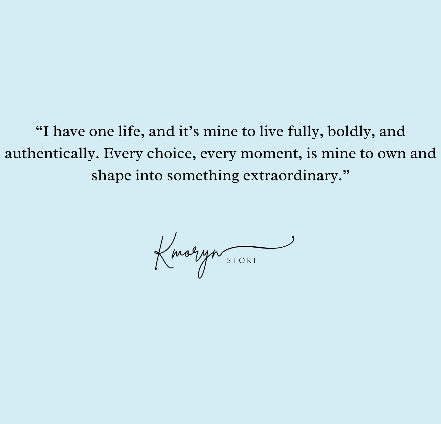 Mirror Cling: I have one life and it’s Mine