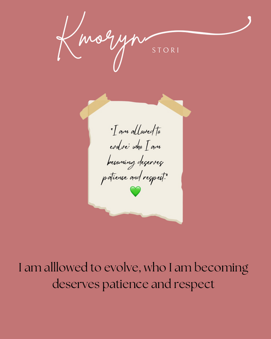 Mirror Cling: I am allowed to evolve; who I am becoming deserves patience and respect